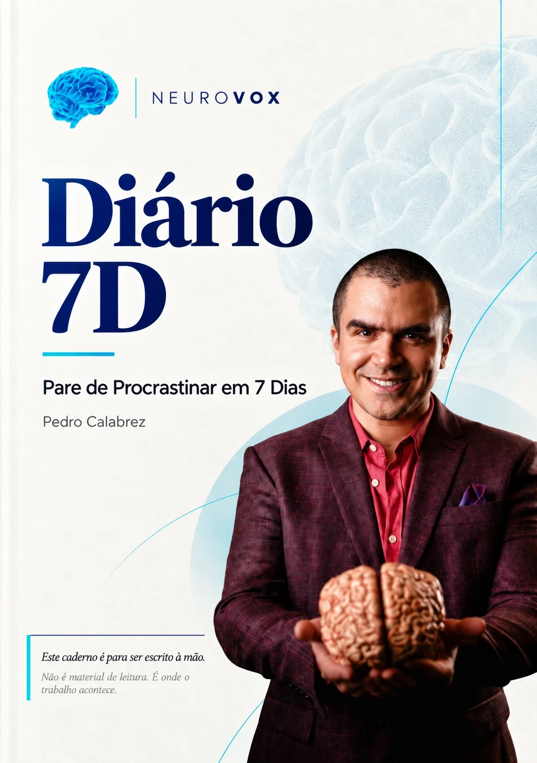 Capa do Diário 7D, Pare de Procrastinar em 7 Dias, de Pedro Calabrez